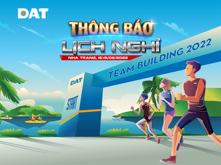 dat-thong-bao-lich-nghi-team-building-2022-Dattech-720x540