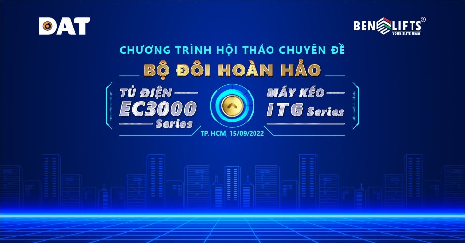 DAT phối hợp cùng BENELIFTS ASIA tổ chức hội thảo chuyên đề “Bộ đôi ...