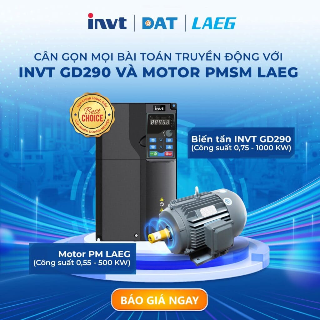 INVT & DAT Group ra mắt GD290 – Giải pháp biến tần đa năng thế hệ mới, hiệu suất cao và tiết kiệm năng lượng 2 combo motor laeg va bien tan invt invt dat group ra mat gd290 giai phap bien tan da nang the he moi hieu suat cao va tiet kiem nang luong INVT & DAT Group ra mắt GD290 – Giải pháp biến tần đa năng thế hệ mới, hiệu suất cao và tiết kiệm năng lượng