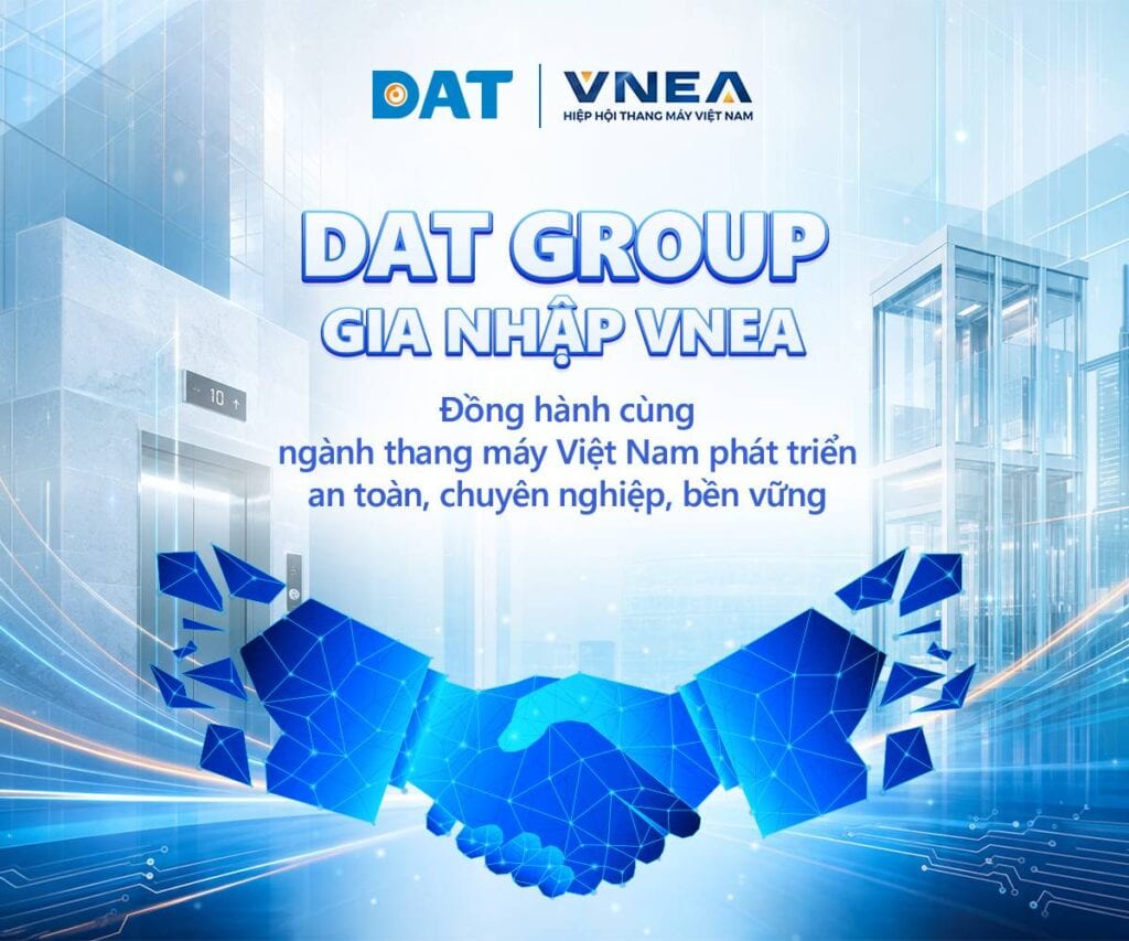 DAT Group gia nhập VNEA: Mở rộng kết nối, thúc đẩy giải pháp điều khiển thang máy thông minh tại Việt Nam 1 bai di bao thang may vnea 02 dat group gia nhap vnea mo rong ket noi thuc day giai phap dieu khien thang may thong minh tai viet nam DAT Group gia nhập VNEA: Mở rộng kết nối, thúc đẩy giải pháp điều khiển thang máy thông minh tại Việt Nam