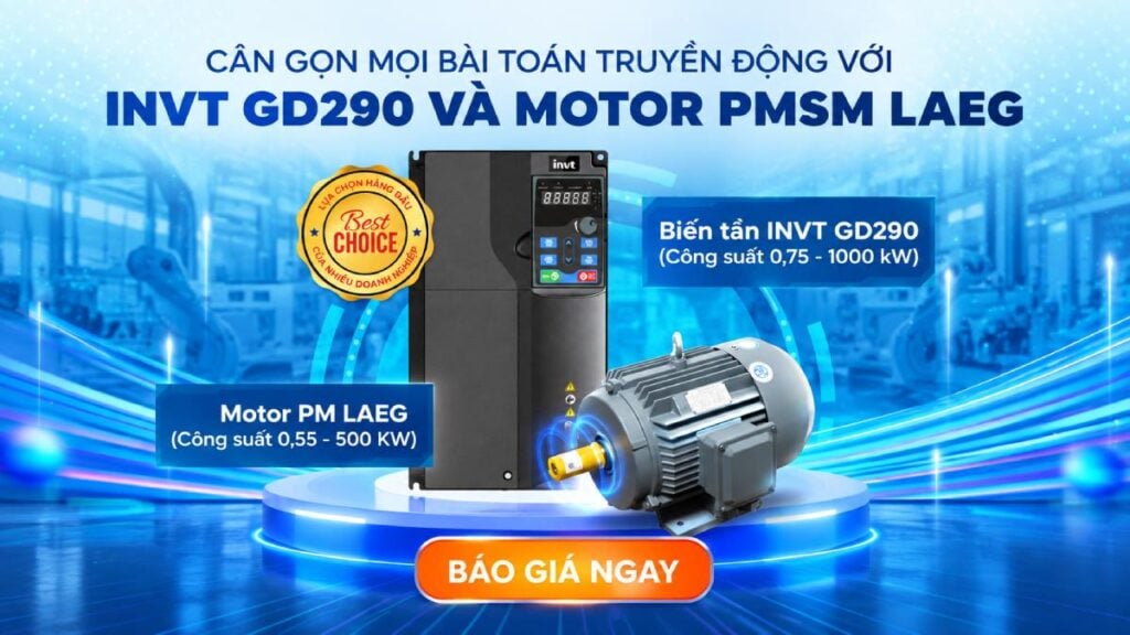Giải pháp động cơ PMSM LAEG kết hợp biến tần GD290 cho quạt, bơm và máy nén khí 1 bia web laeg 5 giai phap dong co pmsm laeg ket hop bien tan gd290 cho quat bom va may nen khi Giải pháp động cơ PMSM LAEG kết hợp biến tần GD290 cho quạt, bơm và máy nén khí
